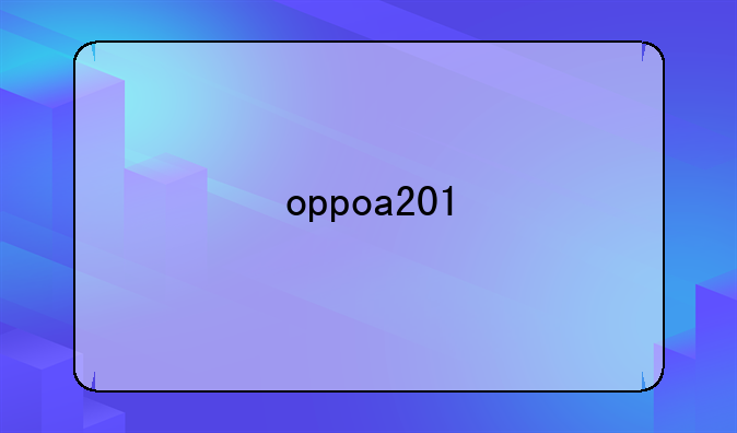 oppoa201