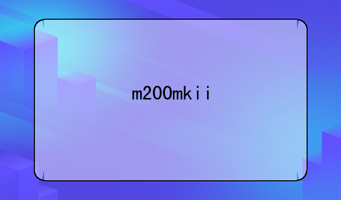 m200mkii