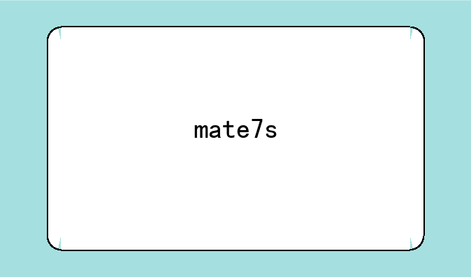 mate7s