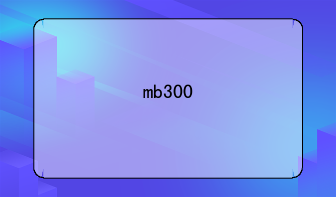 mb300