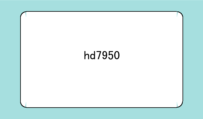 hd7950