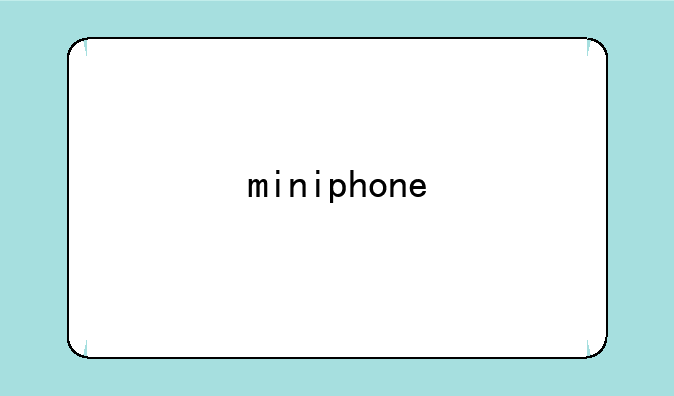 miniphone